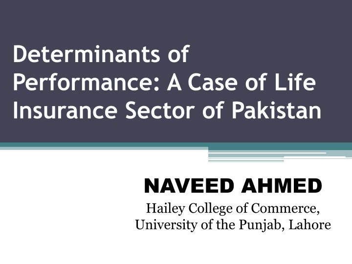 determinants of performance a case of life insurance sector of pakistan