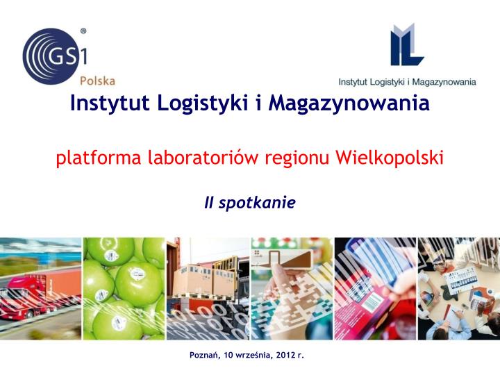 instytut logistyki i magazynowania platforma laboratori w regionu wielkopolski ii spotkanie