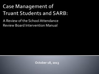 Case Management of Truant Students and SARB: