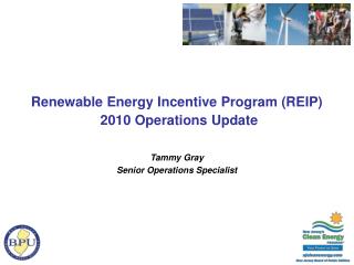 Renewable Energy Incentive Program (REIP) 2010 Operations Update
