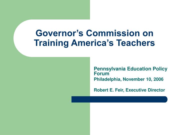 governor s commission on training america s teachers