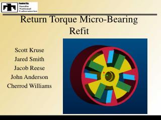 Return Torque Micro-Bearing Refit