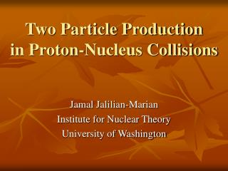Two Particle Production in Proton-Nucleus Collisions