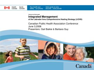 Canadian Public Health Association Conference June 3,2008 Presenters: Gail Baikie &amp; Barbara Guy