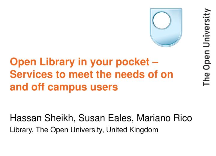 open library in your pocket services to meet the needs of on and off campus users