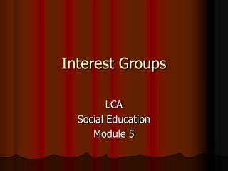 Interest Groups