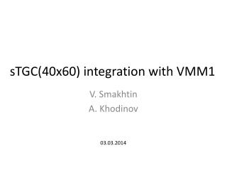 sTGC (40x60 ) integration with VMM1