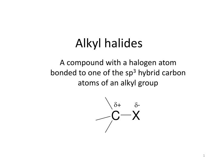 alkyl halides