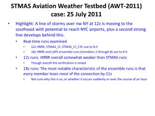 STMAS Aviation Weather Testbed (AWT-2011) case: 25 July 2011