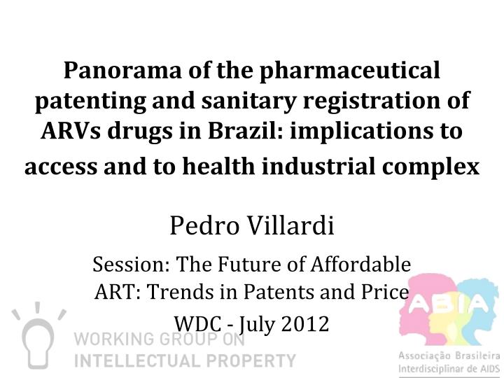 pedro villardi session the future of affordable art trends in patents and price wdc july 2012