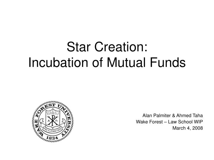 star creation incubation of mutual funds