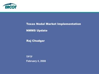 Texas Nodal Market Implementation NMMS Update