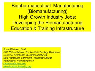 Sonia Wallman, Ph.D. DOL National Center for the Biotechnology Workforce