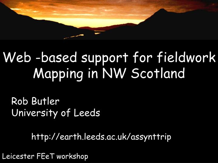 web based support for fieldwork mapping in nw scotland