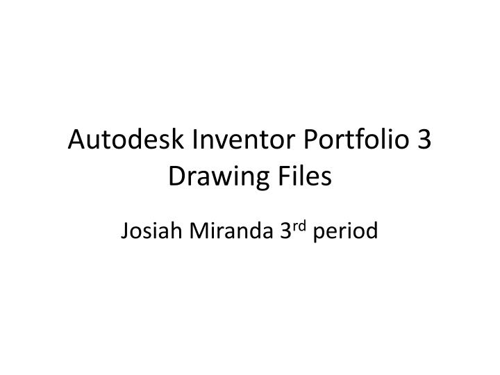 autodesk inventor portfolio 3 drawing files