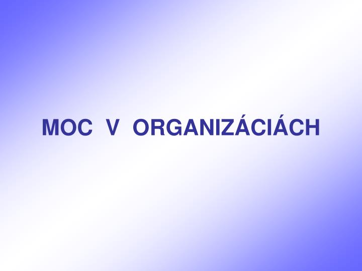 moc v organiz ci ch