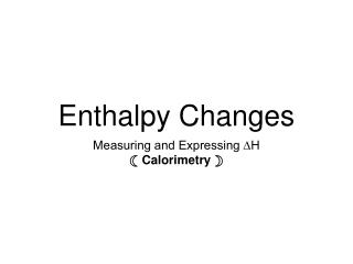 Enthalpy Changes