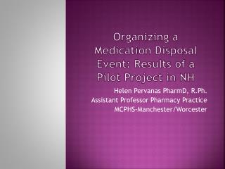 Organizing a Medication Disposal Event: Results of a Pilot Project in NH