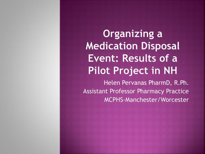 organizing a medication disposal event results of a pilot project in nh