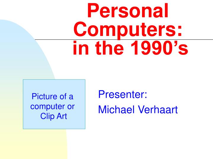 personal computers in the 1990 s
