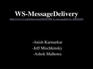 WS-MessageDelivery ( w3/Submission/2004/SUBM-ws-messagedelivery-20040426/ )