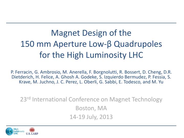 magnet design of the 150 mm aperture low quadrupoles for the high luminosity lhc