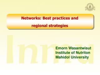 Networks: Best practices and regional strategies