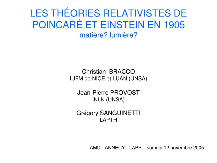 les th ories relativistes de poincar et einstein en 1905 mati re lumi re