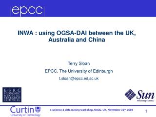 Terry Sloan EPCC, The University of Edinburgh t.sloan@epcc.ed.ac.uk