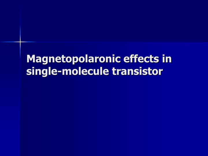 magnetopolaronic effects in single molecule transistor