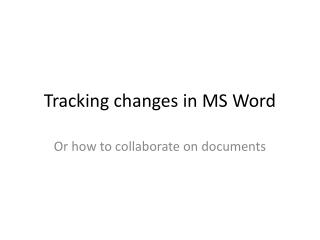 Tracking changes in MS Word