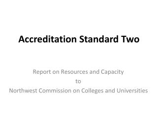 Accreditation Standard Two
