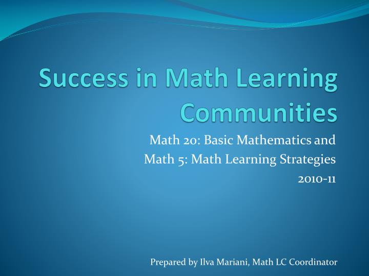 success in math learning communities