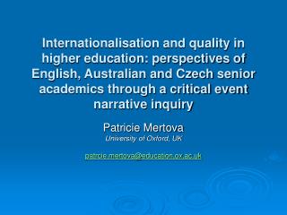 Patricie Mertova University of Oxford, UK patrciertova@education.ox.ac.uk