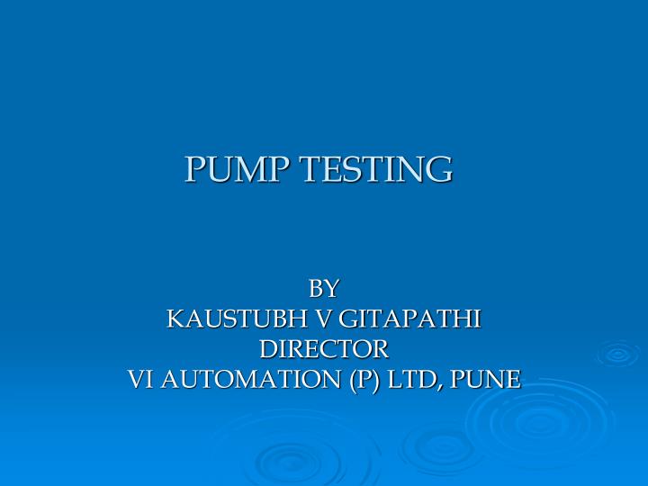 pump testing