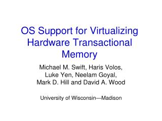 OS Support for Virtualizing Hardware Transactional Memory
