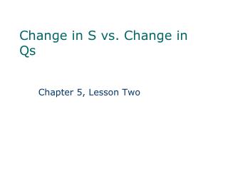 change in s vs change in qs