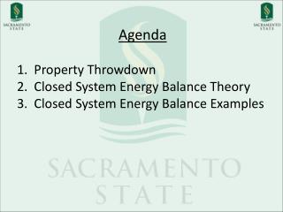 Agenda Property Throwdown Closed System Energy Balance Theory