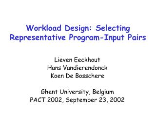 Workload Design: Selecting Representative Program-Input Pairs