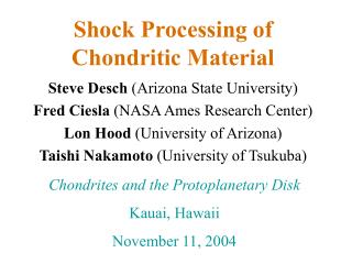 Shock Processing of Chondritic Material