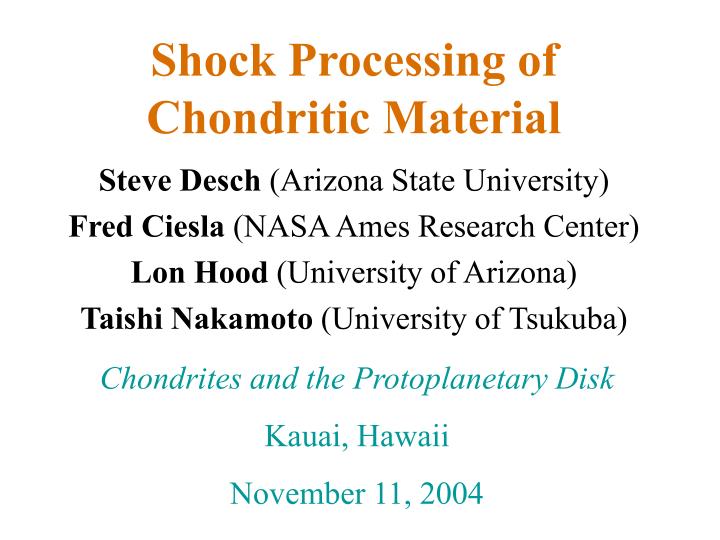 shock processing of chondritic material