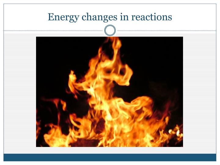 energy changes in reactions