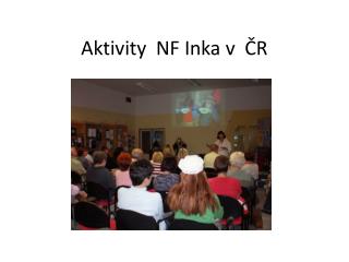 aktivity nf inka v r
