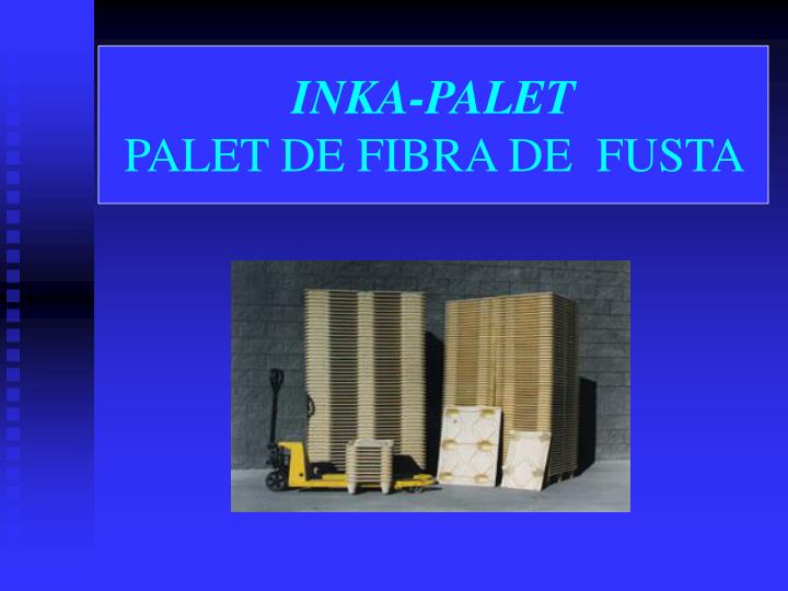 inka palet palet de fibra de fusta