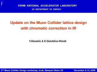 2 nd Muon Collider Design workshop, JLab, Newport News VA December 8-12, 2008