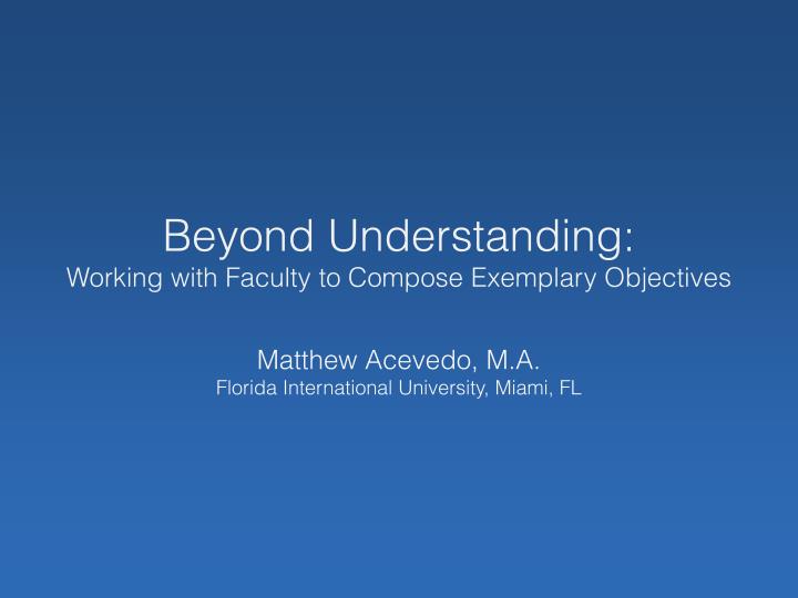 beyond understanding working with faculty to compose exemplary objectives