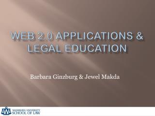 Web 2.0 Applications &amp; Legal education