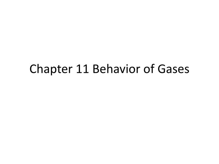 chapter 11 behavior of gases