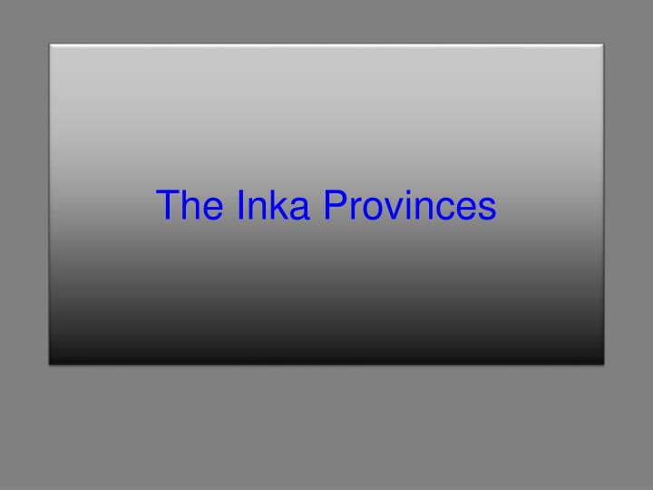 the inka provinces