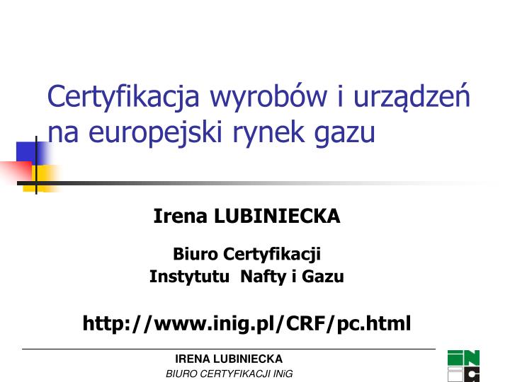 certyfikacja wyrob w i urz dze na europejski rynek gazu